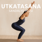 Utkatasana Sandalye Pozu